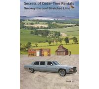 Secrets of Cedar Tree Rentals: Smokey the cool Stretched Limo