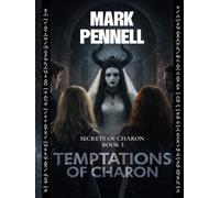 SECRETS OF CHARON BOOK 3: TEMPTATIONS OF CHARON