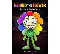 Secrets of Dandy's*World Book: Behind the Flower