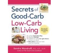Secrets Of Good-carb/low-carb Living (ebook)