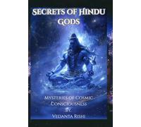 Secrets of Hindu Gods: Mysteries of Cosmic consciousness