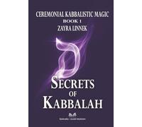 Secrets of Kabbalah - Book 1: Ceremonial Kabbalistic Magic