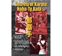 Secrets of Karate Vol 2: Naha-Te Katas