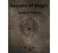 Secrets of Magic: Spells & Potions