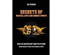 Secrets of Martial Arts and Combat Sports