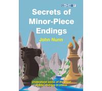 Secrets of Minor-Piece Endings (Secrets of Chess Endings)