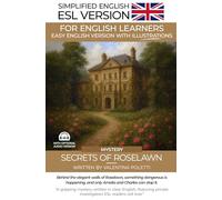 Secrets of Roselawn: An Easy English Mystery Story: A Graded Reader for ESL Beginners (A2 Level and Up) (Simple English Books)