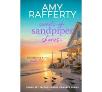 Secrets of Sandpiper Shores: Beneath the Ashes (Cedar Key Second Chance Romance Series)