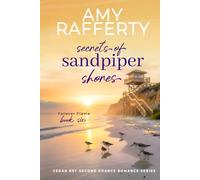 Secrets of Sandpiper Shores: Forever Flame (Cedar Key Second Chance Romance Series)