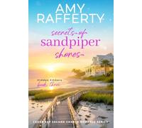 Secrets of Sandpiper Shores: Hidden Embers (Cedar Key Second Chance Romance Series)