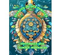 Secrets of Sea Turtles: Zentangle Sea Turtle Mandalas. Discover intricate floral patterns combined with graceful sea turtles. (Magic stress relief)