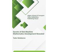 Secrets of Slot Machine Mathematics Development Revealed