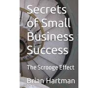 Secrets of Small Business Success: The Scrooge Effect