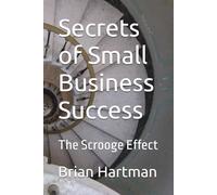 Secrets of Small Business Success: The Scrooge Effect