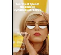 Secrets of Speed: The Hidden Dynamics of F1 2025: Uncover the thrilling insights of modern racing and the factors that shape the track