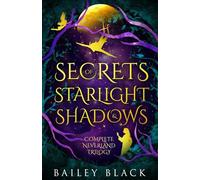 Secrets of Starlight and Shadow- With Edge Design (A Neverland Novel)