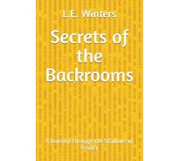 Secrets of the Backrooms: A Journey Through the Shadows of Reality
