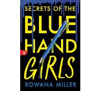 Secrets of the Blue Hand Girls: A Dark Academia Debut for Young Adult Readers