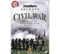 Secrets of The Civil War-The Stories of Lost Battles and Covert Missions Finally Revealed
