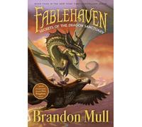 Secrets Of The Dragon Sanctuary: Volume 4 (Fablehaven, 4)