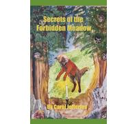 Secrets of the Forbidden Meadow