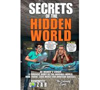 SECRETS OF THE HIDDEN WORLD: AN INSIDER’S LEDGER. A FORENSIC AUDIT OF THE INVISIBLE WORLD. NOIR TRIVIA. ZERO MERCY FOR AMATEUR GUESSES. (The Curiously Expert Series)