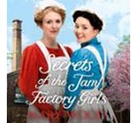 secrets of the jam factory girls (audiolibro)