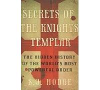 Secrets Of The Knights Templar (ebook)