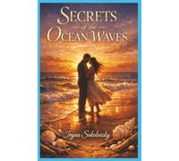 Secrets of the Ocean Waves: Novella,Romance,Love,Betrayal,Read it in one sitting,Emotional stand alone romance.Happy at the end.