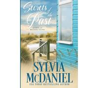 Secrets of the Past: Beach Romance (Secrets of Mustang Island)