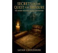 Secrets of the Quest for Treasure: The Hidden Treasure of King Tarakeswar (Short Story Book)
