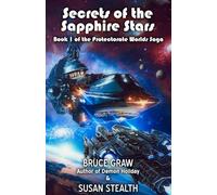 Secrets of the Sapphire Stars (The Protectorate Worlds Saga)