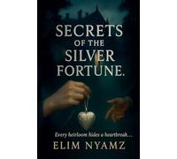 Secrets of the Silver Fortune