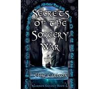 Secrets of the Sorcery War: An Epic YA Fantasy: 2 (Ruarnon Trilogy)