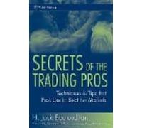 Secrets Of The Trading Pros: Techniques & Tips That Pros Use To B Eat