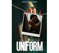 Secrets Of The Uniform