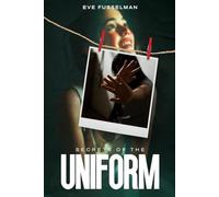 Secrets Of The Uniform