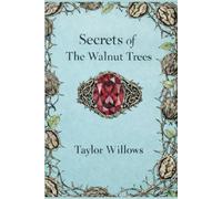 Secrets of The Walnut Trees (Mara's Journey)