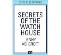Secrets Of The Watch House (ebook)