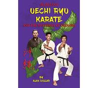 Secrets Of Uechi Ryu Karate And The Mysteries Of Okinawa