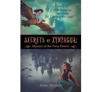 SECRETS OF ZYNPAGUA: Mystery of the Twin Towers