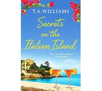 Secrets on the Italian Island: 3 (Escape to Tuscany, 3)