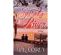 Secrets on the River: A Cassie's Family Story