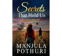 Secrets That Hold Us: A Novel of Memory, Healing, and Second Chances