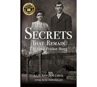 Secrets That Remain: The Emil Fricker Story