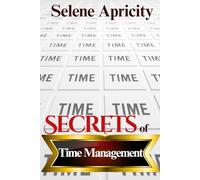 Secrets to Time Management: Succeed in school and beyond