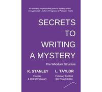 Secrets to Writing a Mystery: 6 (Write Novels That Sell)