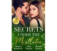 Secrets Under The Mistletoe (ebook)