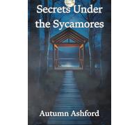 Secrets Under the Sycamores: A Whispering Pines Summer Camp Mystery: 2