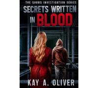 Secrets Written In Blood (The Shaw's Investigations)